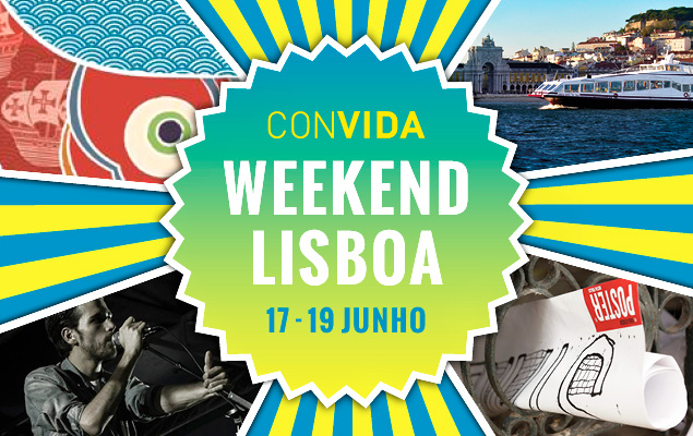 Weekend Lisboa ConVida - 17 a 19 de junho 2016